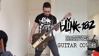 Blink-182 - Natives (Guitar Cover)