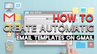 How to Create Automatic Email Templates on Gmail