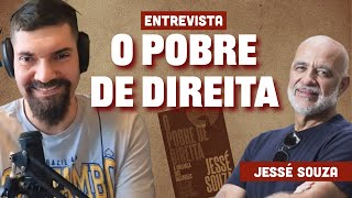 O Pobre de Direita, com Jessé Souza e João Carvalho