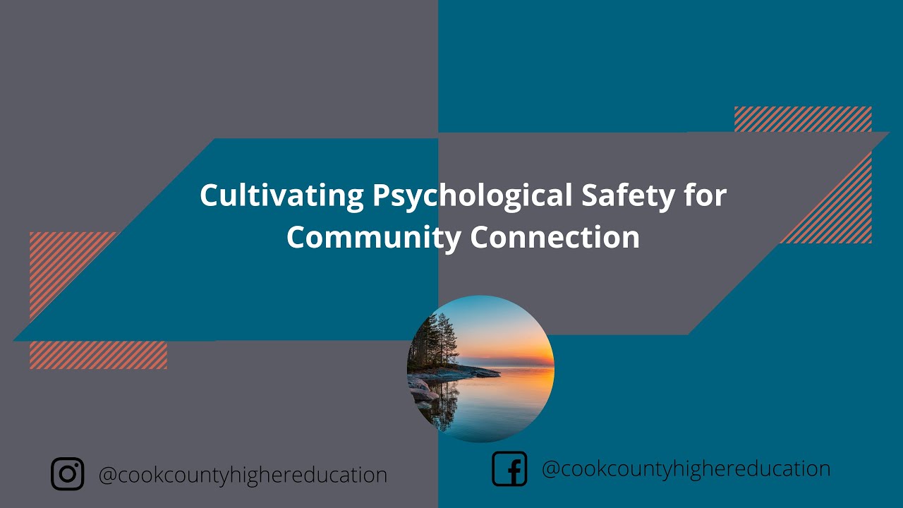 Cultivating Psychological Safety for Community Connection
