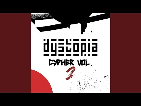 Dystopia Cypher Vol. 2