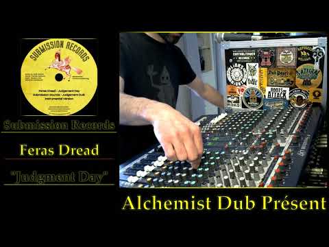 Submission Records   Feras Dread   Judgment Day Played by Alchemist Dub
