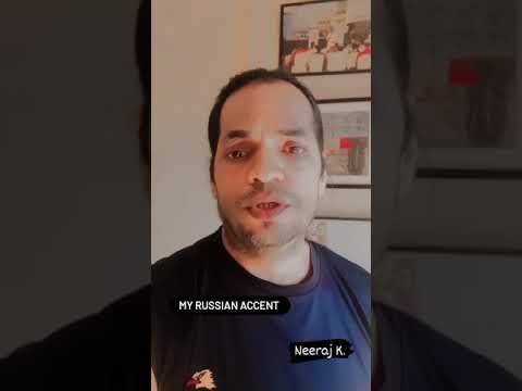 My Russian Accent | Neeraj K. - An Actor