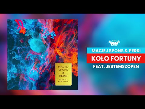 08. MACIEJ SPONS & PERSI - KOŁO FORTUNY FEAT. JESTEMSZOPEN [NIEDZIELA HANDLOWA]