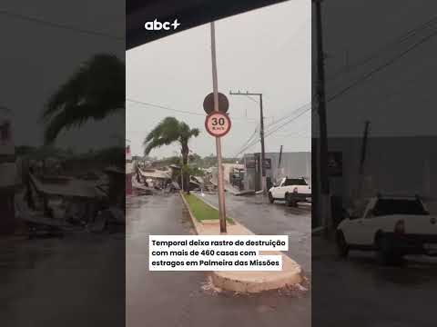 Temporal deixa rastro de destruição com mais de 460 casas com estragos em Palmeira das Missões