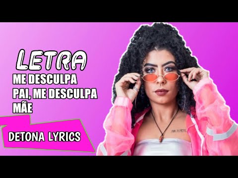 MC Bruna Alves - Me Desculpa Pai, Me Desculpa Mãe (Letra Oficial)