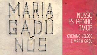 Maria Gadú - Nós - &quot;Nosso estranho amor&quot; - Caetano Veloso &amp; Maria Gadú [Áudio Oficial]