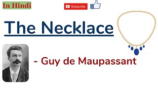 The Necklace by Guy de Maupassant - Summary in Hindi