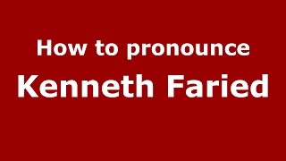 How to pronounce Kenneth Faried