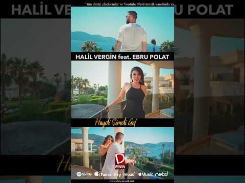 Halil Vergin Feat Ebru Polat | Haydi Şimdi Gel | #shortvideo