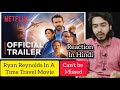 The Adam Project | Official Trailer Reaction | Ryan Reynolds, Mark Ruffalo & More! | Netflix India
