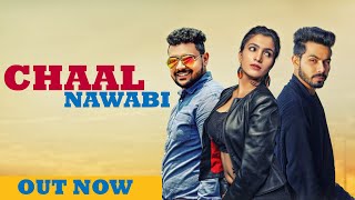 CHAAL NAWABI I New Haryanvi Song Haryanvi 2019  Si