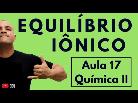 Cálculo do Ki, Ka, Kb, pKa e pKb; Lei da Diluição de Ostwald; Efeito Íon-Comum |Aula 17 (Química II)