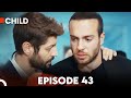 Child - Episode 43