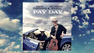 Hans Theessink &amp; Big Daddy Wilson  /  Pay Day / official lyric video / cover Mississippi John Hurt