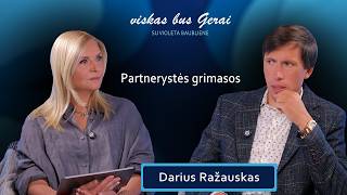 "Nesupranti, kad daužai dabartinį partnerį", - įspėja psichologas Darius Ražauaskas.