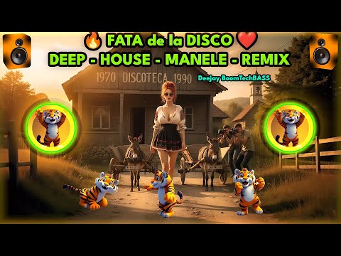 💃 FATA DE LA DISCO 🔥 Deep House x Manele Remix 2025 🪩 | Deejay BoomTechBASS | Romanian Club Vibes