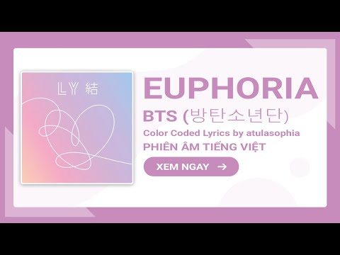 [Phiên âm Tiếng Việt] Euphoria (Full Track) – BTS Jungkook