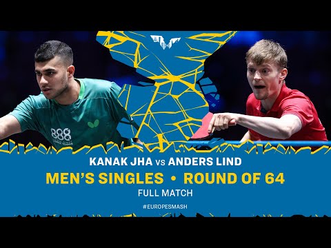 FULL MATCH | Kanak Jha vs Anders Lind | MS R64 | #EuropeSmash 2025