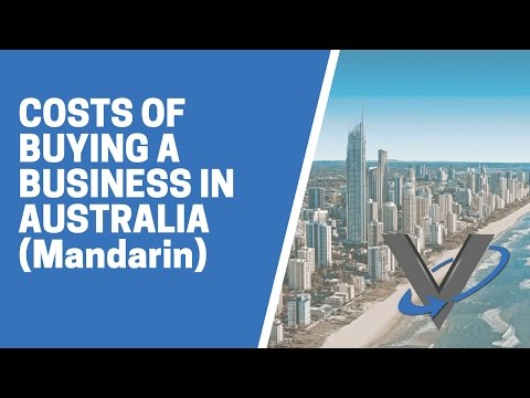 Costs of Buying a Business in Australia (Mandarin)