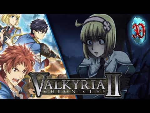 Valkyria Chronicles 2 :: EP - 30 :: Retaking Yuell!