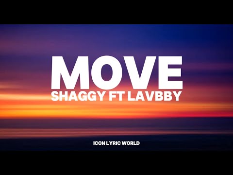 MOVE-SHAGGY FT LAVBBE