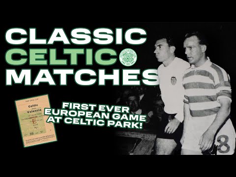 Classic Celtic Matches | The first EVER European game at Paradise | Celtic 2-2 Valencia (24/10/1962)