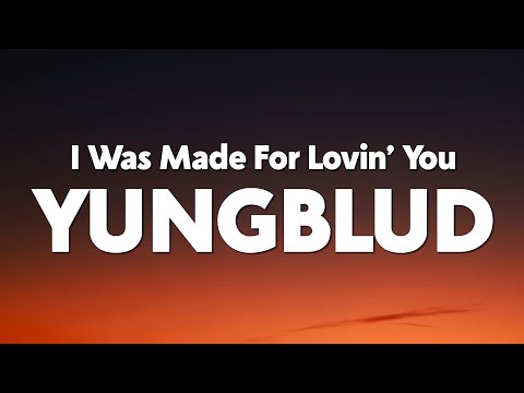 YUNGBLUD - I Was Made For Lovin’ You (from The Fall Guy) [Lyrics]