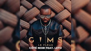 GIMS - CÔTÉ NOIR feat. LETO (Audio Officiel)