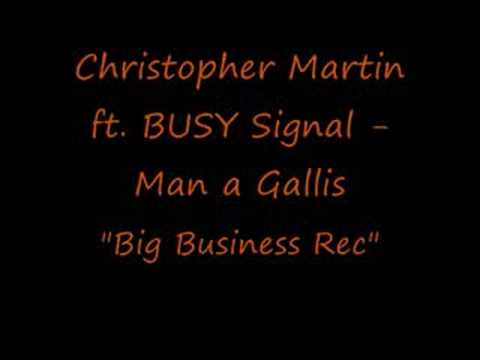Christopher Martin & Busy Signal - Man A Gallis