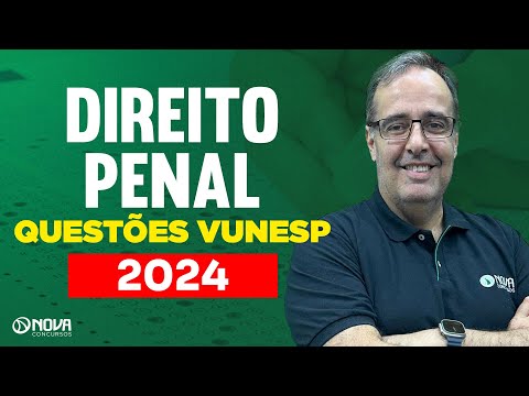 Questões de Direito Penal para a Vunesp 2024