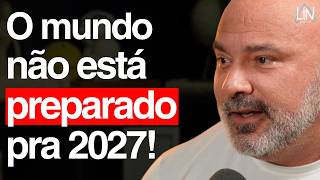 O Mundo Não Está Pronto Para O Que Vai Acontecer em 2027! (Dia D) | Demis Viana | LIN Podcast