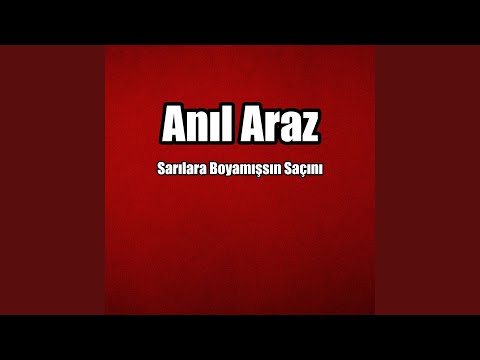 Sarılara Boyamışsın Saçını