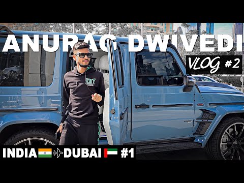 Anurag Dwivedi INDIA🇮🇳 to Dubai🇦🇪 Vlog Part -1