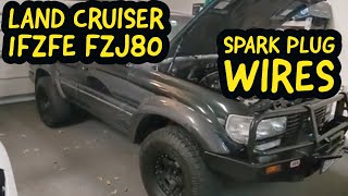 Land Cruiser Spark Plug Wire Replacement - FJ80 Toyota FZJ80 Lexus LX450 - OEM Wires Are Better!
