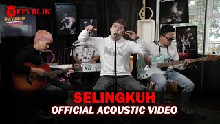 Download lagu Repvblik - Selingkuh (Akustik) mp3
