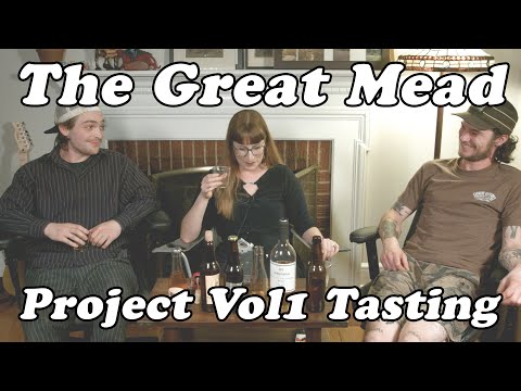 The Great Mead Project Vol1 Tasting