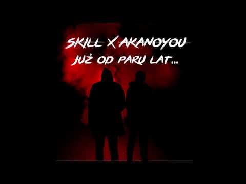 Skill x Akanoyou - Miało być tak pięknie