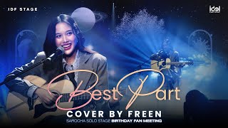 Download lagu Best Part Cover by Freen | SAROCHA SOLO STAGE BIRTHDAY FAN MEETING: THE FREENAIRY ORACLE mp3