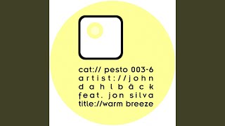 Warm Breeze (John Dahlbäck Remix) (feat. Jon Silva)