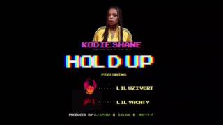 Kodie Shane - Hold Up (Dough Up) ft Lil Uzi Vert &amp; Lil Yachty