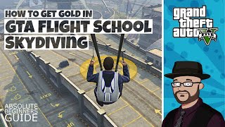 How to get Gold in GTA 5 Skydiving Walkthrough | GTA5 Flight School Skydiving Tutorial