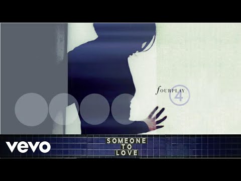 Fourplay - Someone To Love (audio) ft. Babyface, Shanice