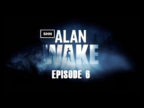 Alan Wake: Episode 6 Full HD 1080p Playthrough Longplay Walkthrough Gameplay No Commentary