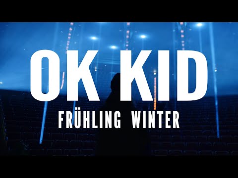 OK KID x Frühling Winter (Official Video)