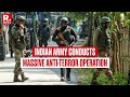 J K BREAKING Indian Army Conducts Massive Anti Terror Operation In Kishtwar Ahead Of Snowfall