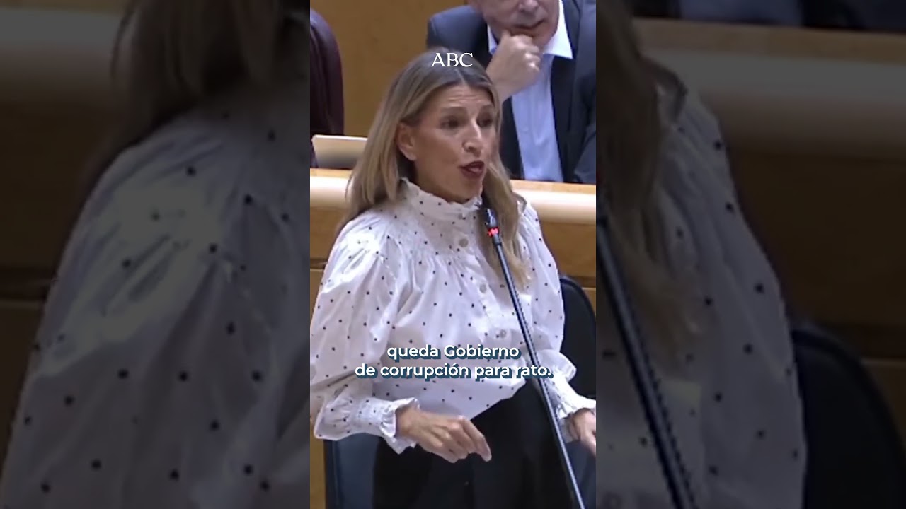 LAPSUS de YOLANDA DÍAZ en el Senado: «Queda GOBIERNO DE CORRUPCIÓN para rato»