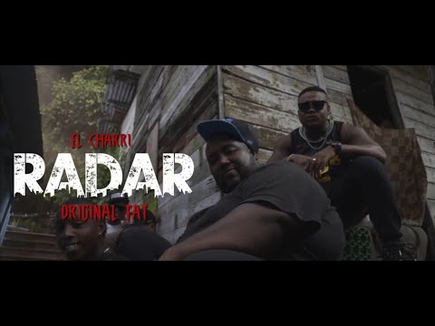 El Charri Ft Original Fat - El Radar | Video Oficial