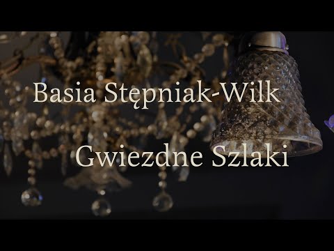 Basia Stępniak-Wilk – BOMBONIERKOWE CO NIECO – cz. I "Gwiezdne Szlaki"