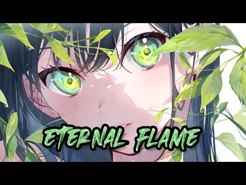 Nightcore - Eternal flame